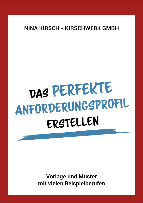 Das perfekte Anforderungsprofil erstellen